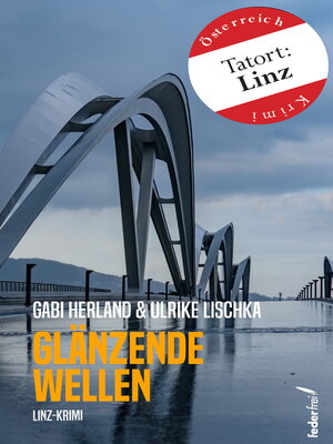 cover image of Glänzende Wellen: Österreich-Krimi (Tatort: Linz)